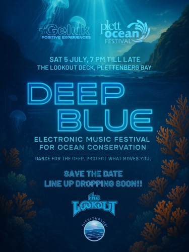 +Geluk presents DEEP BLUE in collaboration with Plett Tourism and The Lookout Deck