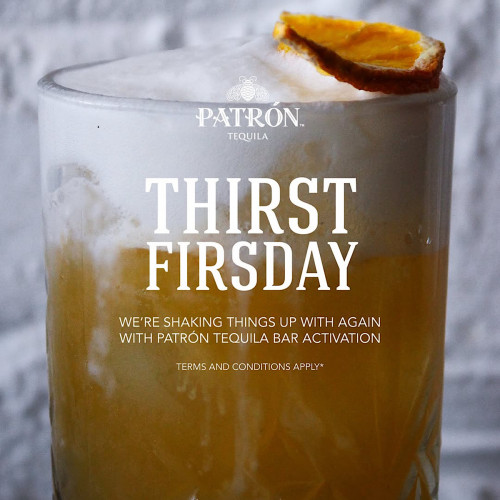 THIRST FIRSDAY x Patron at Iron Steak & Bar