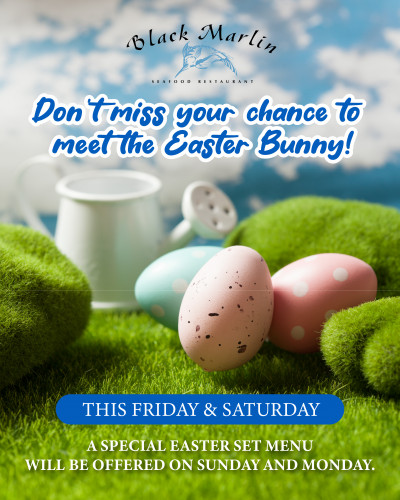 Easter magic at Black Marlin Restaurant
