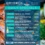Drydock Daily Specials