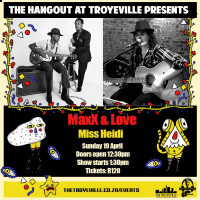 LIVE - MAXX & LOVE + MISS HEIDI